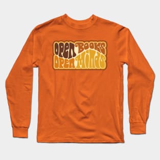 Open Books Open Minds Word Art Long Sleeve T-Shirt